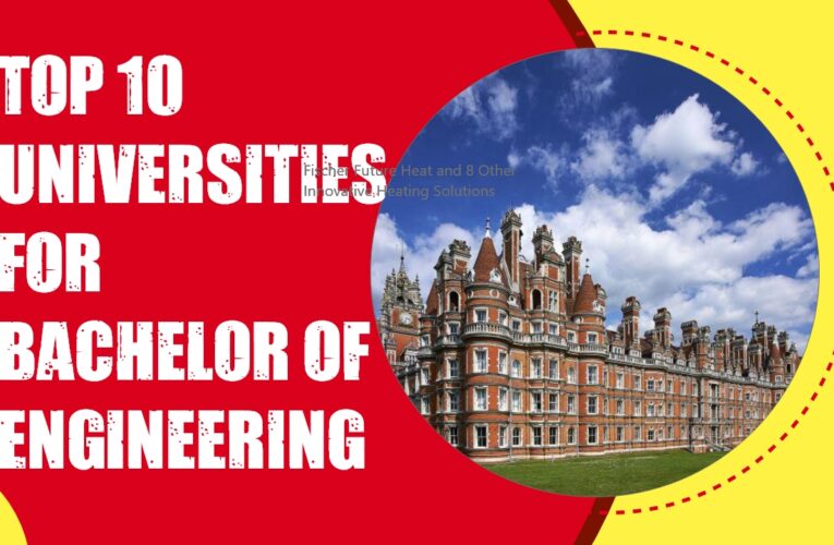 The Top 10 Universities for Bachelor of Engineering (B.Eng.) Students in the USA